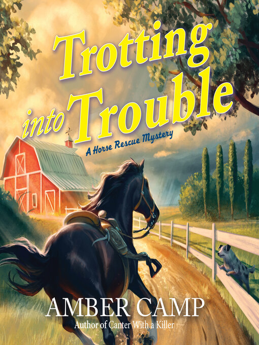 Title details for Trotting into Trouble by Amber Camp - Available